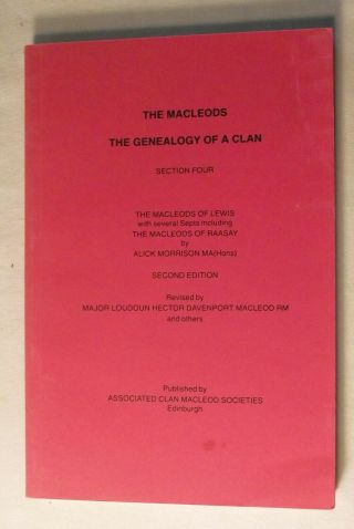 The Macleods,  The Genealogy Of A Clan,  Section Four By Alick Morrison