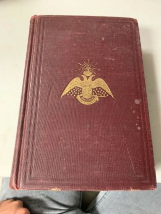 1927 MORALS AND DOGMA Ancient Accepted Rite Freemasonry Book Albert Pike Masonic 4