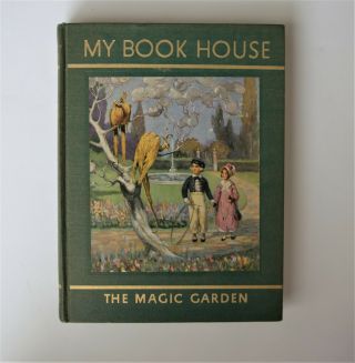 My Book House - Volume 7 - The Magic Garden - 1950 - Folk Tales - Perfect