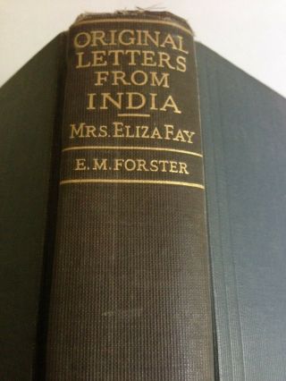Letters From India 1779 - 1815 By Eliza Fay Intro & Notes E.  M.  Forster 1925