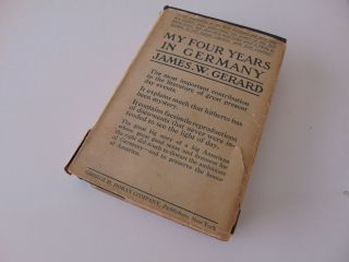 My Four Years In Germany By James W.  Gerard 1917 First Edition Hard Cover