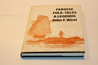 " Faroese Folk - Tales & Legends " Hardback Book By John F.  West 0906736013