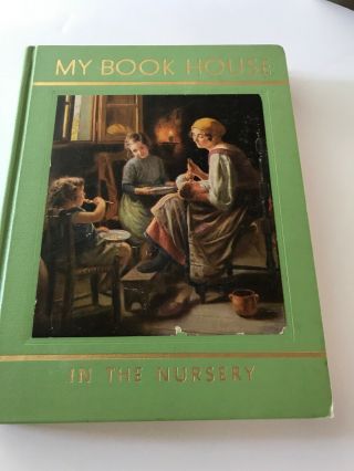 Vtg Book In The Nursery Of My Book House Olive Beaupré Miller Illustrated 1954