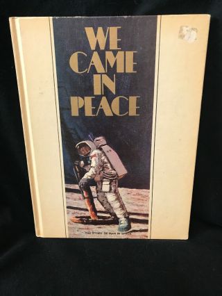 We Came In Peace The Story Of Man In Space Gulf Oil 1969