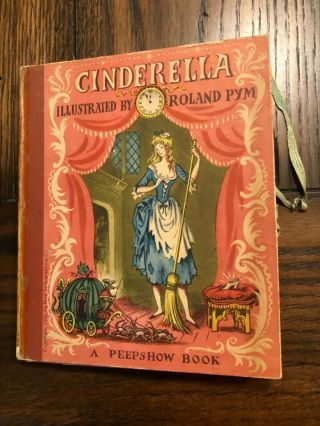 1950 Cinderella Peepshow Pop Up Book / Illustrated By Roland Pym