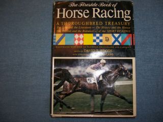 The Fireside Book Of Horse Racing Edited By D.  F.  Woods/1st Ed/hcdj/horse Racing