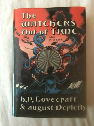 Arkham House The Watchers Out Of Time H.  P.  Lovecraft August Derleth