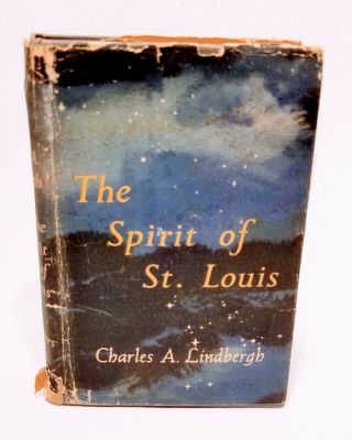The Spirit Of St.  Louis Charles A.  Lindbergh - 1953 1st Printing 1st Edition