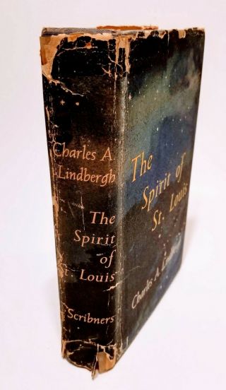 The Spirit of St.  Louis Charles A.  Lindbergh - 1953 1st Printing 1st Edition 2