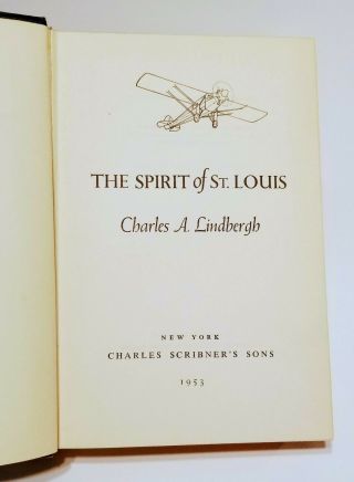 The Spirit of St.  Louis Charles A.  Lindbergh - 1953 1st Printing 1st Edition 4