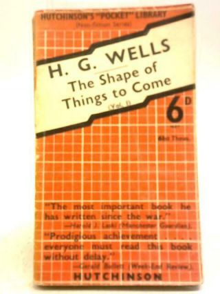 The Shape Of Things To Come Vol I (h.  G.  Wells - 1111) (id:41063)