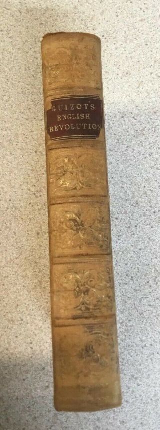 1878 History Of The English Revolution Of 1640 By F Guizot Translated By Hazlitt