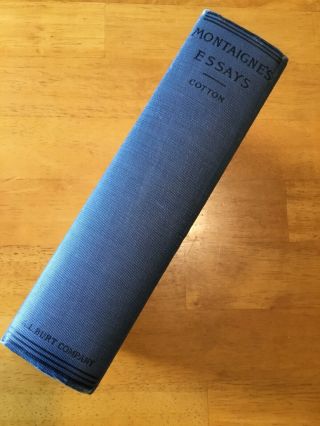 The Essays Of Michel De Montaigne By Hazlitt Translated By Cotton.