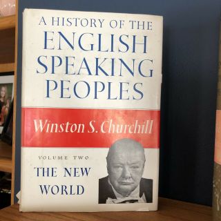 Winston S Churchill A History of the English Speaking Peoples Volume 2 - 4 V 4