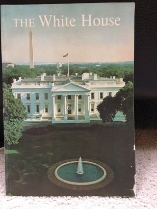 Vintage,  1963 The White House - An Historic Guide Jackie Kennedy