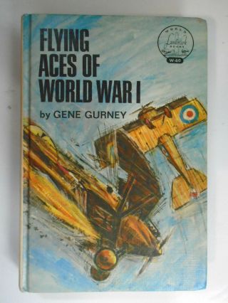 Landmark W - 60,  Flying Aces Of World War I,  Gene Gurney,  Picture Cover,  1965