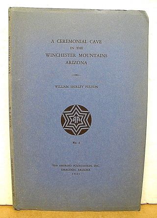 A Ceremonial Cave In The Winchester Mountains Arizona By William Shirley Fulton