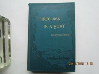 1890 1st American Edition Three Men In A Boat By Jerome K.  Jerome Illustrated