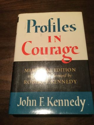 Profile In Courage By John F.  Kennedy Memorial Edition 1964