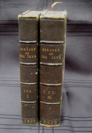 History Of The Jews - 1829 - Vol I And Vol Iii - Hardback
