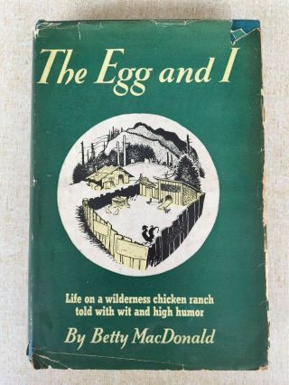 The Egg And I By Betty Macdonald 1945 1st Ed (hc/dj)