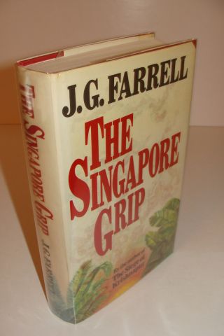 The Singapore Grip By J.  G.  Farrell True 1st/1st 1978 Weidenfield Uk Hardcover