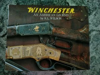 Winchester An American Legend By R.  L.  Wilson W/dustcover