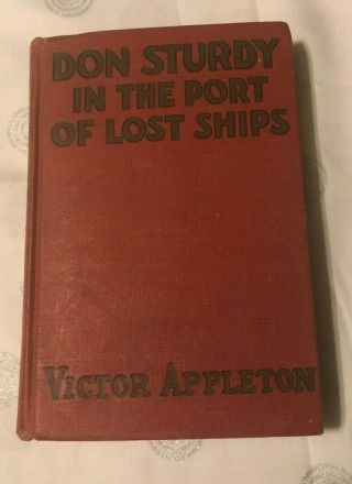 Don Sturdy In The Port Of Lost Ships By Victor Appleton 1926 Vintage Hardcover