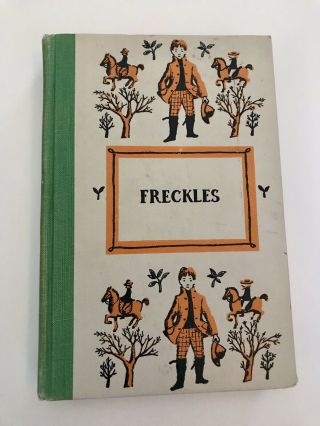 Freckles By Gene Stratton - Porter 1916 Vintage Children’s Hardcover Book Indiana