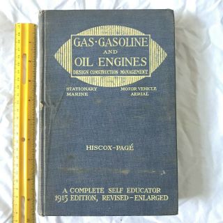 Gas Gasoline And Oil Engines Stationary Marine Motor Vehicle Aerial 1915 Hiscox -