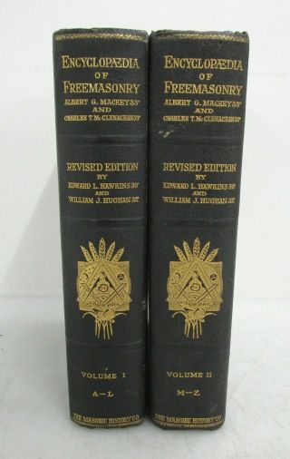 Encyclopedia Of Freemasonry Revised Ed.  1920 The Masonic History Co.  2 Vol.  Set