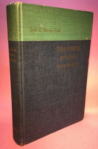 Treasure Diving Holidays Viking Press 1954 By Jane And Barney Crile