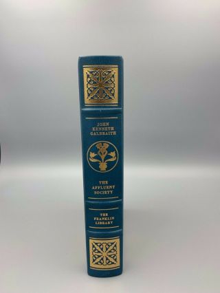 Franklin Library Signed 60 John Kenneth Galbraith - The Affluent Society Signed