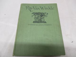 1924 Rip Van Winkle By Washington Irving & Drawings By Arthur Rackham