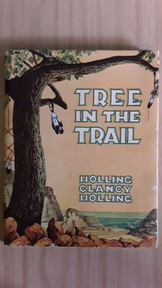 Vintage Book Tree In The Trail By Holling 1942 1st Edition Illustrated Hardback