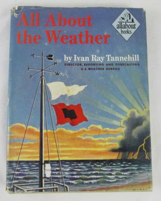 All About The Weather Ivan Ray Tannehill 1953 Hc Homeschool Science Vintage