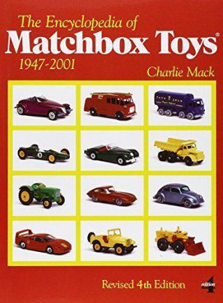 The Encyclopedia Of Matchbox Toys: 1947 - 2001 By Mack,  Charlie,  Paperback Book,  N