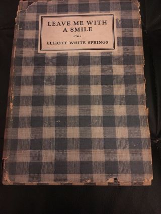 1928 Leave Me With A Smile By Elliott White Springs