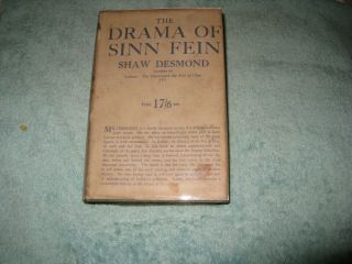 Drama Of Sinn Fein By Shaw Desmond - 1923