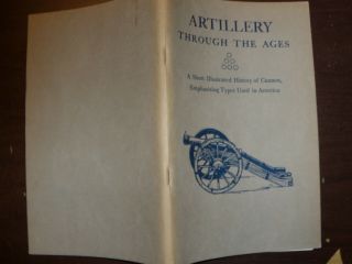 Artillery Through The Ages,  A Short Illustrated History Of Cannon - - A.  Mauney