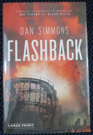 Author Signed Book: Dan Simmons Flashback First Edition 2011