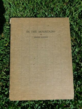 1925 " In The Mountains " Signed By Birger Sandzen 13 " X 9.  5 " Book Of Colo.  Prints