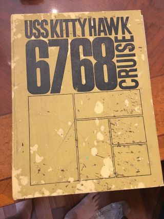 U.  S.  S.  Kitty Hawk Cruise Book / Yearbook 1967 - 68