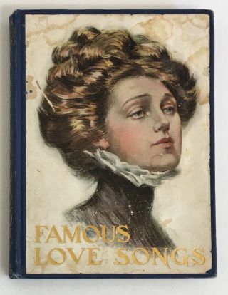Famous Love Songs Old And Clarence Underwood Artwork 1909 Bobbs - Merrill