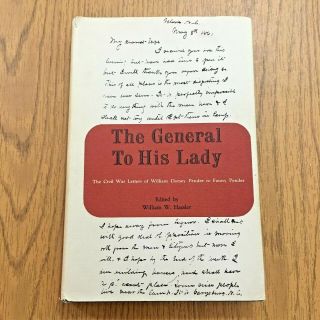 The General To His Lady By William W.  Hassler Signed 1965 Civil War Letters