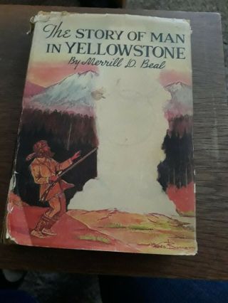 The Story of Man in Yellowstone SIGNED Merrill Beal 1949 hc dj book 3