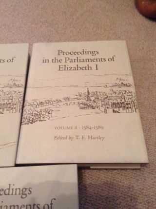 Proceedings In The Parliaments Of Elizabeth I Volumes I,  II And III, 3