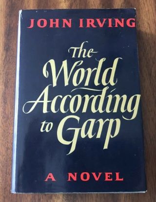 The World According To Garp By John Irving - 1st Edition/later Print 1978