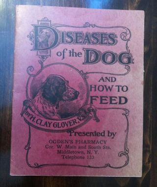1897 Antique Booklet Diseases Of The Dog H.  Clay Glover