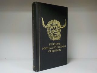 Folklore Myths And Legends Of Britain - 1st Ed.  - Reader 